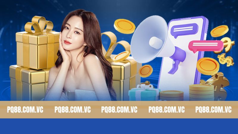 Khuyến Mãi PQ88 - Cơ Hội Vàng Cực Hot Dành Cho Hội Viên 3 Lưu ý chung cho khách hàng khi nhận khuyến mãi PQ88