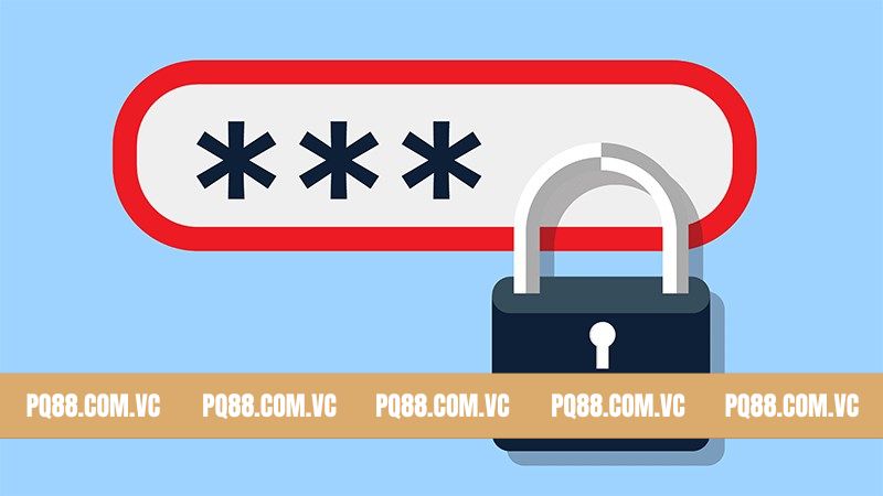 Quên Mật Khẩu PQ88 - Cách Lấy Lại Nhanh Chóng An Toàn 2 Nguyên nhân quên mật khẩu tại nhà cái PQ88