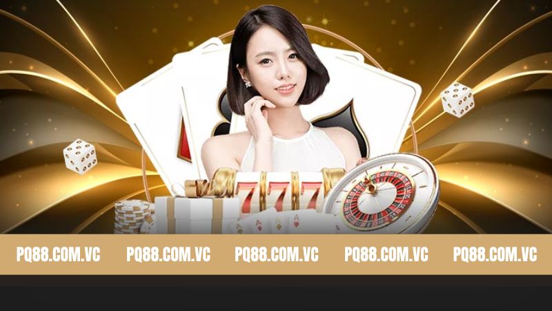 Casino PQ88 - Sân Chơi Giải Trí Đình Đám Nhất Hiện Nay 3 Những ưu điểm nổi trội về sân chơi thú vị sảnh Casino tại PQ88